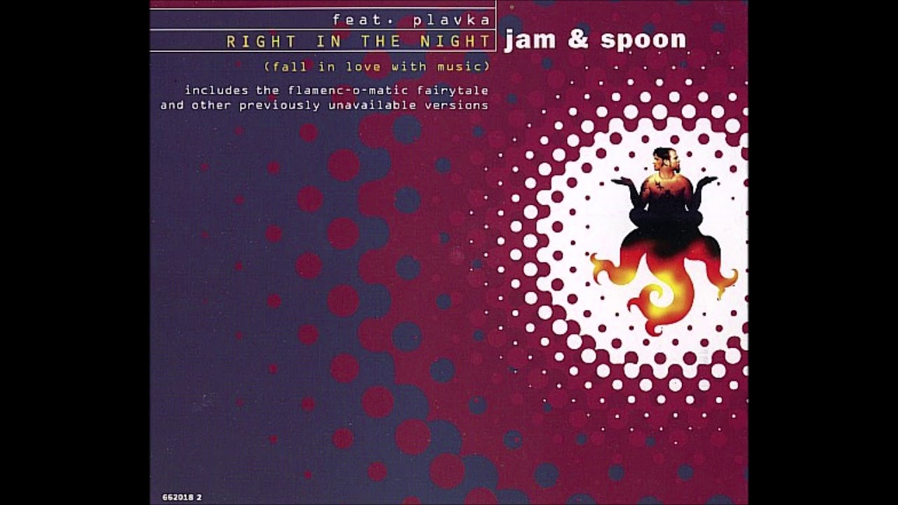 Jam & Spoon feat Plavka Right In The Night (Fall In Love With Music