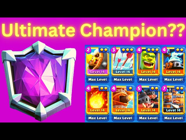 Best Decks for Ultimate Champion - Clash Royale : r/ClashRoyale