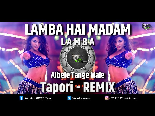 Albele Tange Wale | Lamba Hai Madam Lamba | Tapori - Remix | DJ RC PRODUCTion | Dj song class=