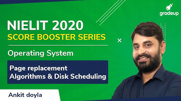 Page replacement Algorithms & Disk Scheduling | NIELIT 2020 |  Operating System