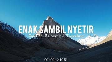 Enak Sambil Nyetir V3 - Chill Vibes Populer [ Ikyy Pahlevii Slow Remix Terbaru 2025 ] 🎵