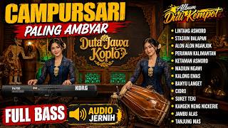 🔥 CAMPURSARI PALING AMBYAR 2026 | FULL BASS| Didi Kempot Hits |Stasiun Balapan, Lintang Asmoro