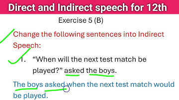 Exercise 5 (B) Direct and indirect speech solved exercise from English excellent grammar class 12th