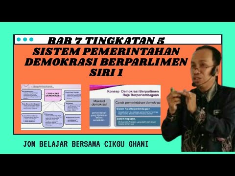 BAB 7 : Sistem Demokrasi Berparlimen siri 1