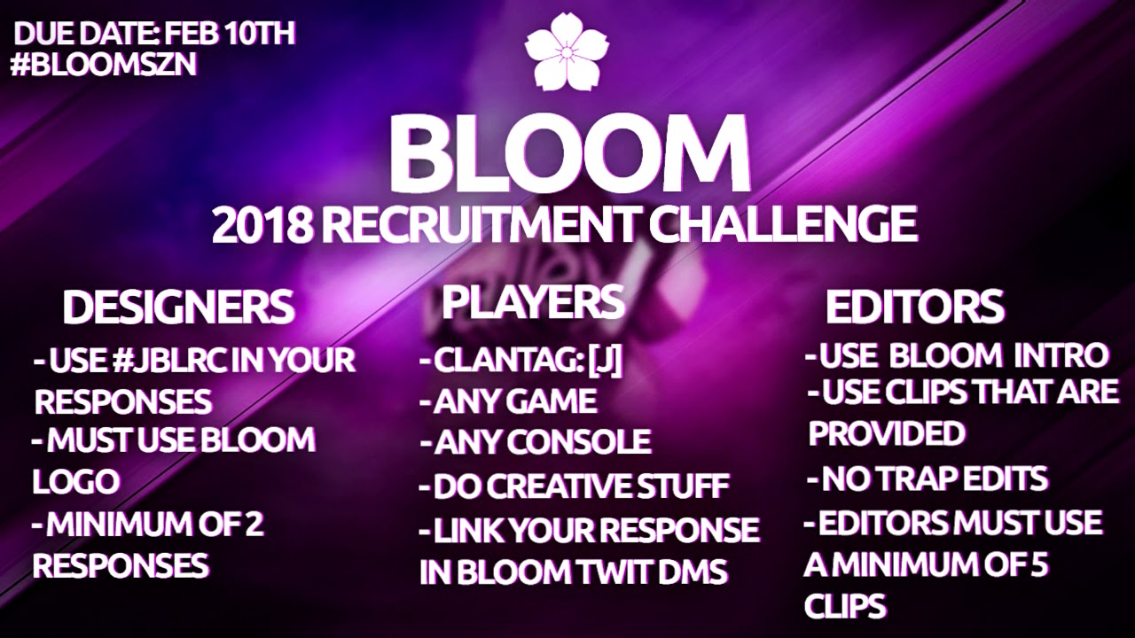 BLOOM VALLEY 2018 RECRUITMENT CHALLENGE #JBLRC - BLOOM VALLEY 2018 RECRUITMENT CHALLENGE #JBLRC