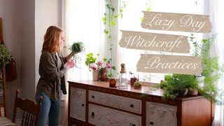Lazy Day Witchcraft Practices | Hearthcraft | Green Witchcraft