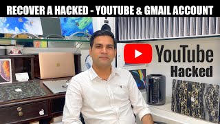 How to Recover Hacked Youtube Channel & Gmail Account | How we Recovered our Hacked Youtube Channel