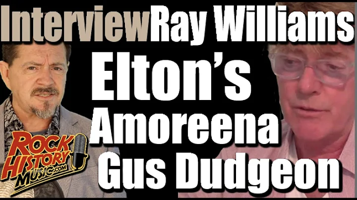 Ray Williams Talks Elton's "Amoreena", Producer Gu...