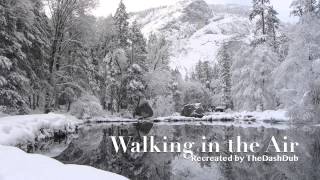 Video thumbnail of "Walking in the Air (Recreated by Chris Heron)"