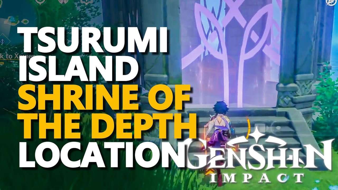 Tsurumi island Shrine of the Depth Genshin Impact Location YouTube