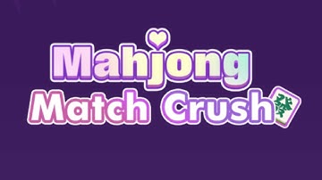 Mahjong Match Crush-Pair 2 Game Android Gameplay