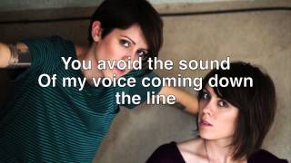 Video thumbnail of "Tegan and Sara - I Run Empty (Lyrics)"