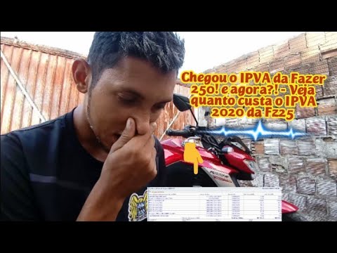 Chegou o IPVA da Fazer 250! e agora?! - Veja quanto custa o IPVA 2020 ...
