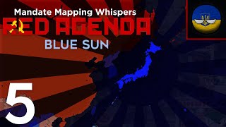 Mandate Mapping Whispers: Red Agenda - Episode 5: Blue Sun