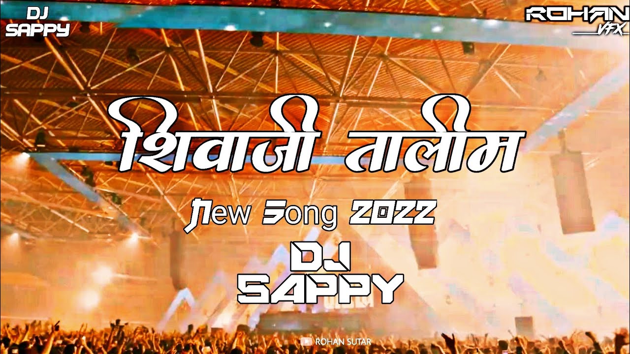 Shivaji Talim Mandal    New Song 2022  Dj Sappy Kolhapur