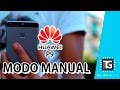 Cómo usar el modo manual: Huawei P9