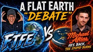 A Flat Earth debate - FTFE VS Michael Aftias