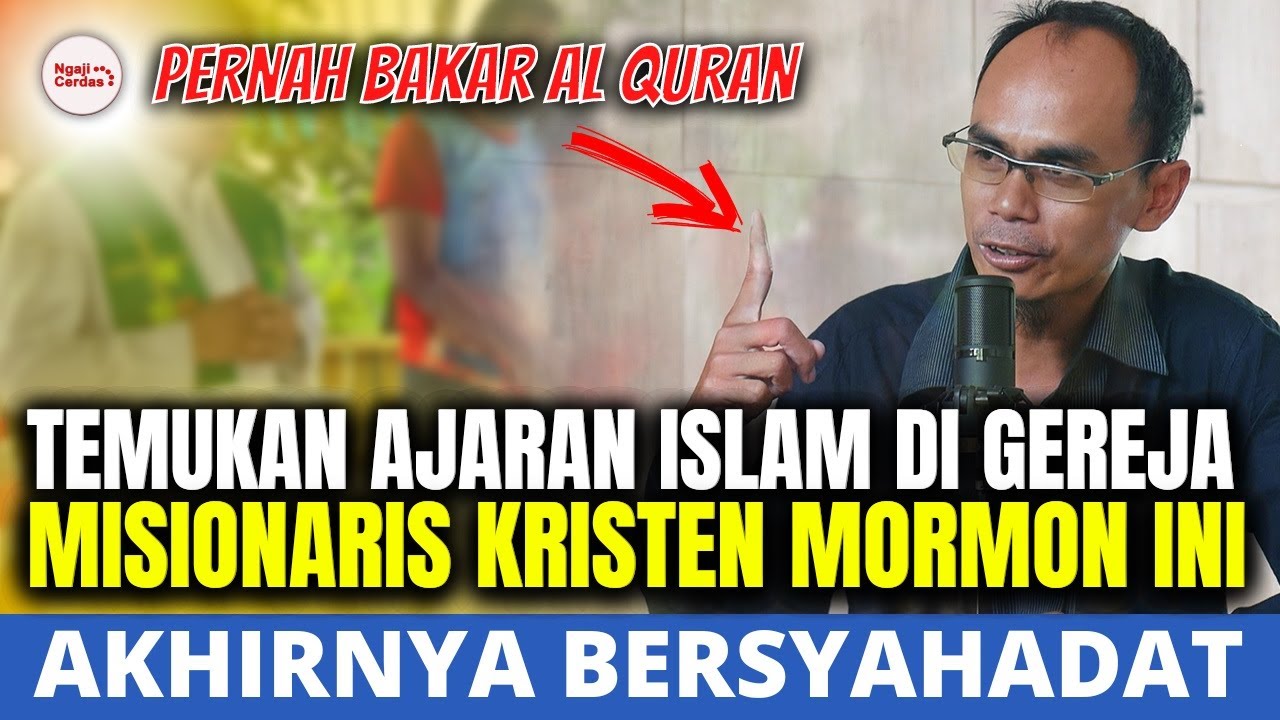 MENGEJUTKAN !! MANTAN MISIONARIS, PILIH JADI MUALAF, SETELAH MENEMUKAN AJARAN ISLAM DI GEREJA