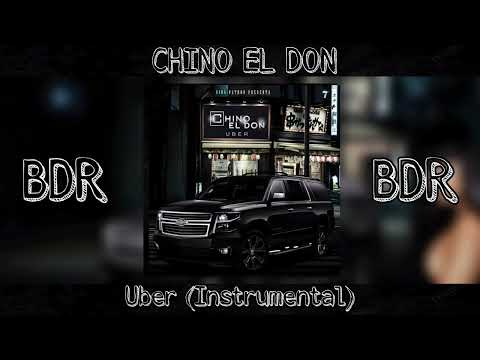 Chino El Don - Uber (Instrumental) #40
