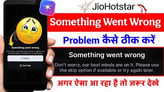 Jiohotstar Something Went Wrong Problem Fix | How To Solve Jio Hotstar Something Went Wrong Problem