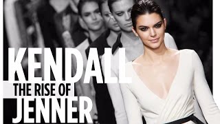 The Rise of Kendall Jenner