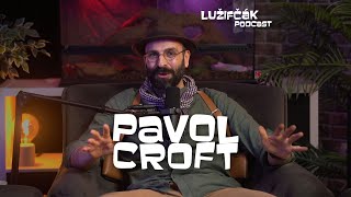 Lužifčák #238 Pavol Croft - Teória je odskúšaná a zavedená vec. Konšpiračný môže byť  len predpoklad