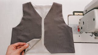 Have You Ever Seen The Way To Sew A Vest With Lining Easily Like This