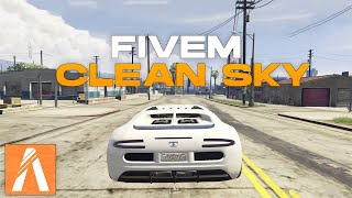 Fivem Clean Sky Pack | Max FPS, No Lag