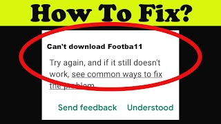 Fix Can't Install Footba11 App on Playstore | Can't Downloads App Problem Solve - Play Store screenshot 2