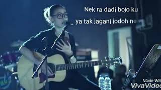 Nek dadi bojoku alhamdulillah nek ora tak jogo jodone uwong