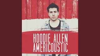 Video thumbnail of "Hoodie Allen - No Interruption (Acoustic)"