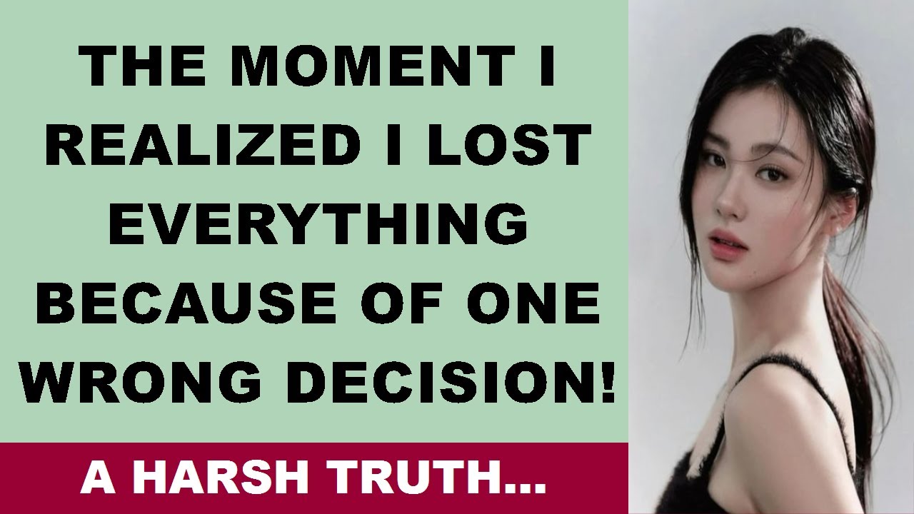 The Moment I Realized I Lost Everything Because of One Wrong Decision