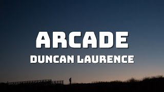 Duncan Laurence - Arcade (Lyrics) ft. FLETCHER