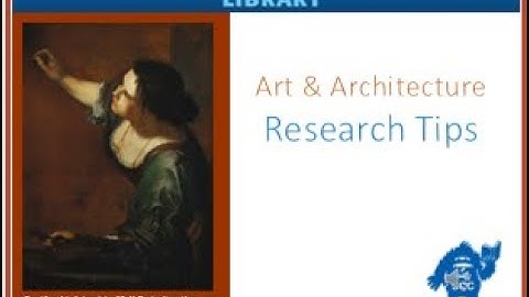 Art & Architecture Research Tips from Spokane Community College Library (Updated 1-14-24)