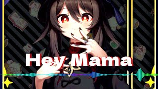 Hey Mama ~ Nightcore | David Guetta