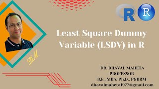 24. Least Square Dummy Variable (LSDV) Analysis in R & R-Studio || Dr. Dhaval Maheta