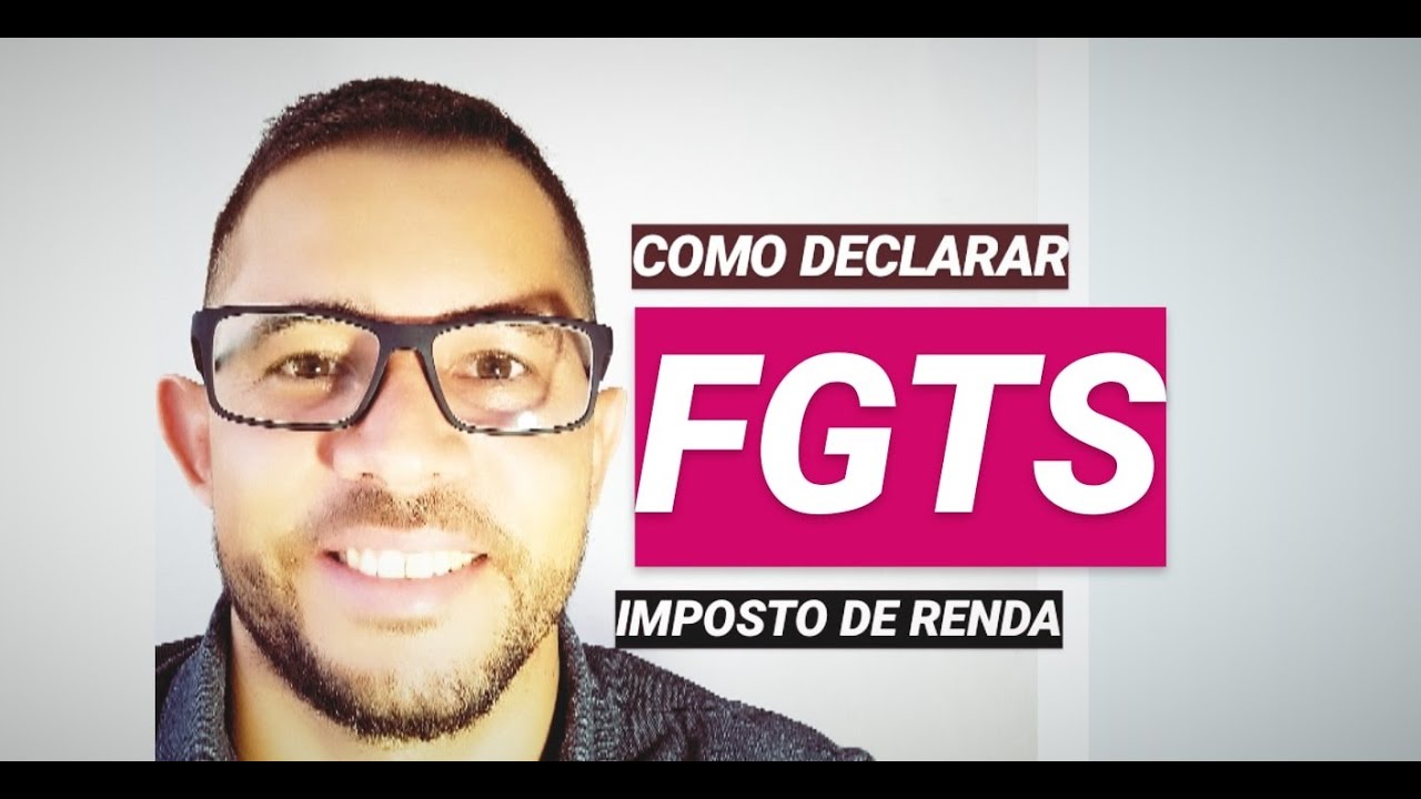 COMO DECLARAR FGTS NO IMPOSTO DE RENDA 2020 YouTube