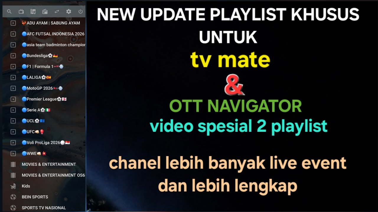 UPDATE 2 PLAYLIST URL SPESIAL AKHIR PEKAN KHUSUS HANYA UNTUK OTT NAVIGATOR (part130)
