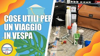 Cose utili per un viaggio in Vespa - Emporio dello Scooter 