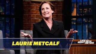 Laurie Metcalf Reveals How She Landed a Role on SNL