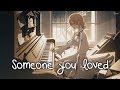 Nightcore  someone you loved female version  lyrics