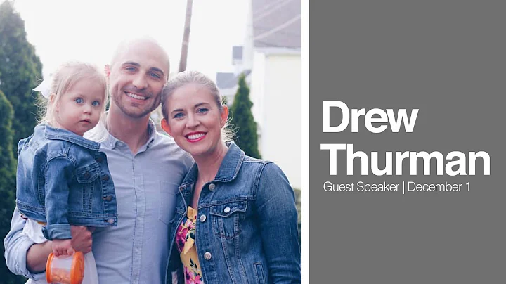 Drew Thurman | Guest Speaker (12.01.2019)