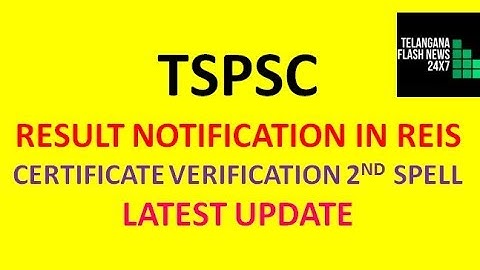 TSPSC RESULT NOTIFICATION IN REIS CERTIFICATE VERIFICATION LIBRARIAN 2ND SPELL