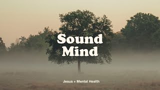 Sound Mind | Week 1