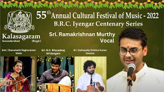 Kalasagaram 55th Annual Cultural Festival of Music - 2022 | Sri Ramakrishnan Murthy Vocal