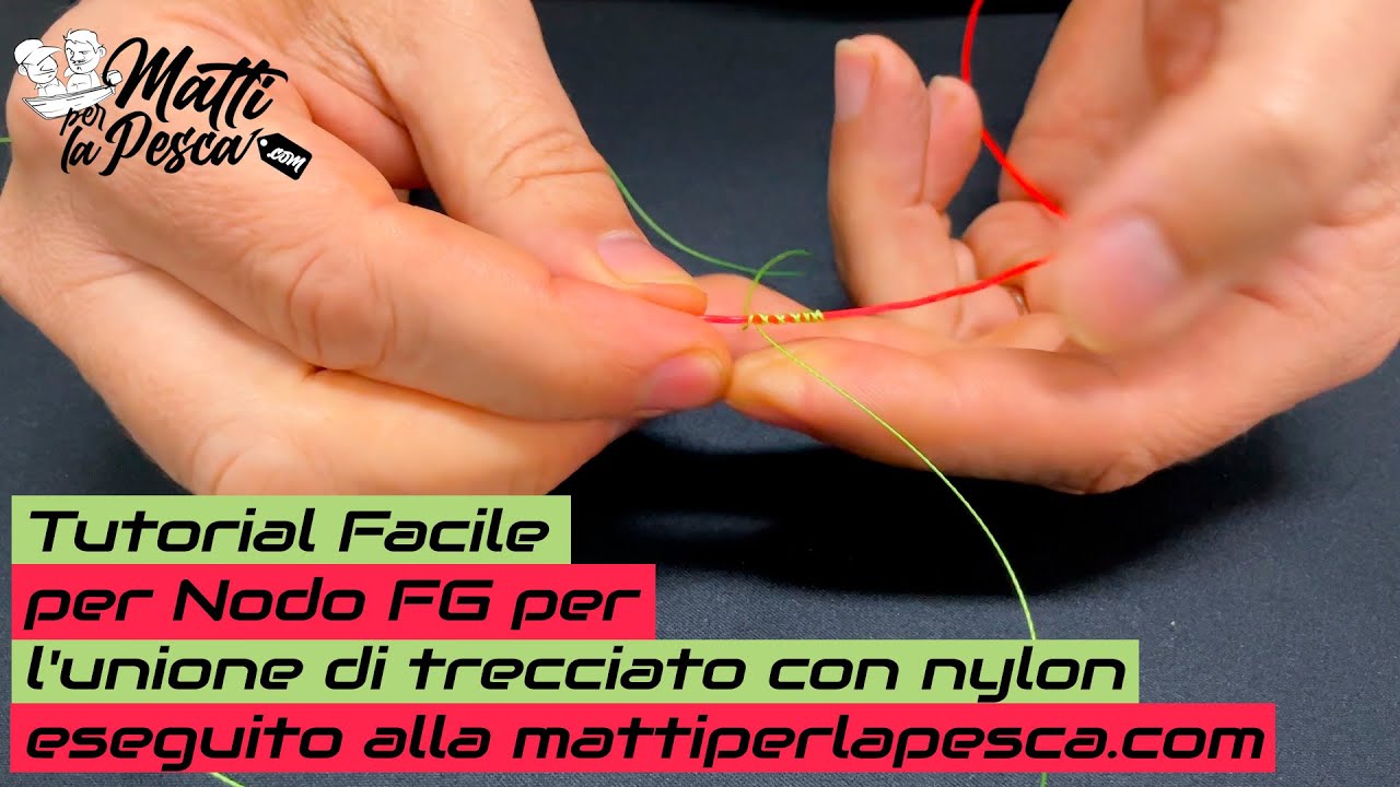 Tutorial Facile per Nodo FG per l'unione di trecciato con nylon eseguito alla mattiperlapesca.com
