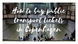 Public transport tickets in Copenhagen - what you need to  know