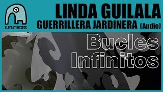 Watch Linda Guilala Guerrillera Jardinera video