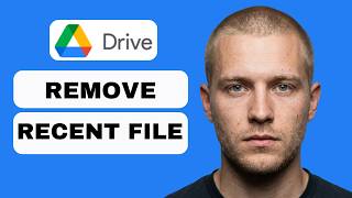 How to remove recent Google Drive (full guide 2026)