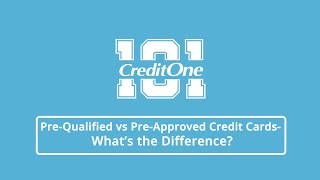 Credit 101: Pre-Qualified vs Pre-Approved Credit Cards—What’s the Difference?
